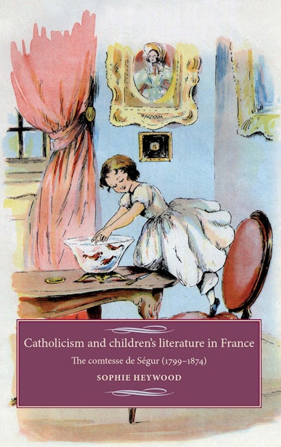 Book cover image for Catholicism and children's literature in France ISBN: 9780719084669