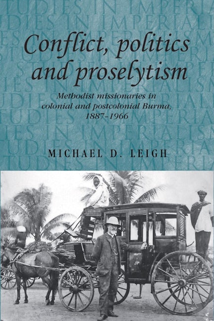 Book cover image for Conflict, Politics and Proselytism ISBN: 9780719085369