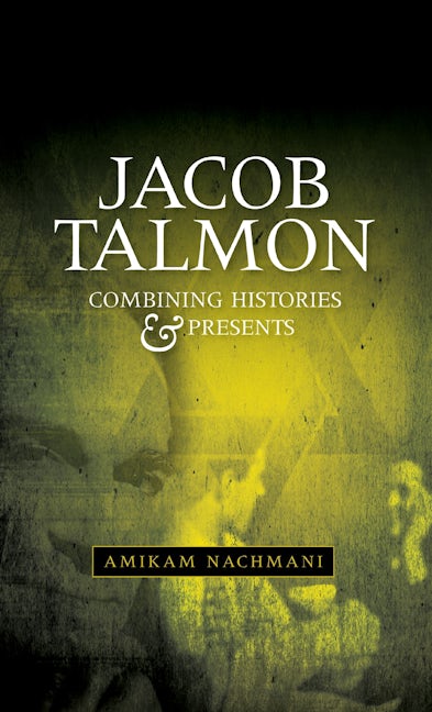 Book cover image for Jacob Talmon ISBN: 9780719085727