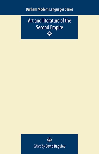 Book cover image for Art and Literature of the Second Empire ISBN: 9780719085857