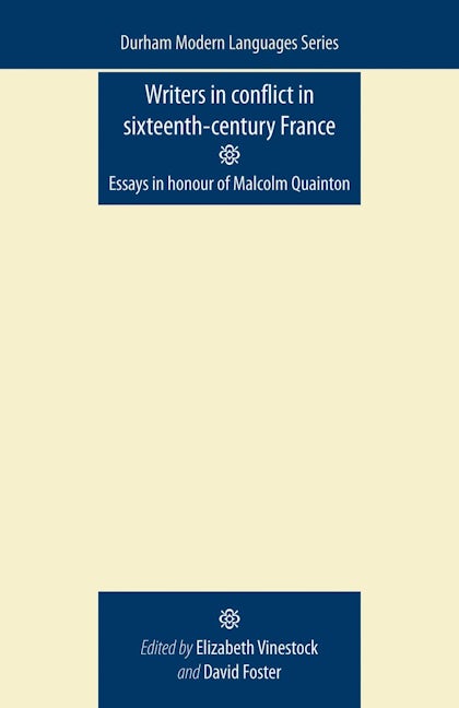 Writers in Conflict in Sixteenth-Century France