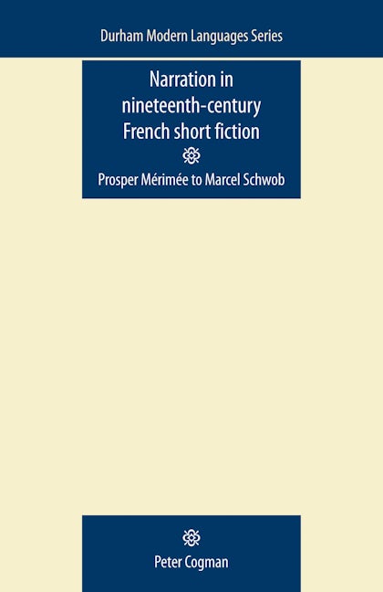 Book cover image for Narration in nineteenth-century French short fiction ISBN: 9780719085925