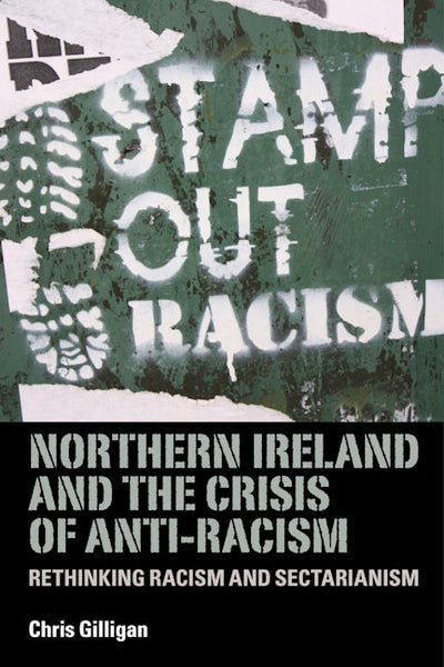 Northern Ireland and the crisis of anti-racism