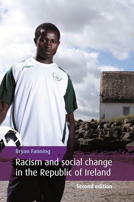Book cover image for Racism and social change in the Republic of Ireland ISBN: 9780719086632