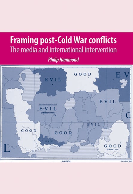 Book cover image for Framing post-Cold War conflicts ISBN: 9780719086694