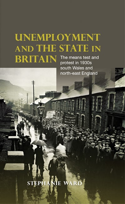 Book cover image for Unemployment and the state in Britain ISBN: 9780719086809