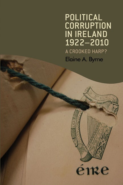 Book cover image for Political corruption in Ireland 1922–2010 ISBN: 9780719086885