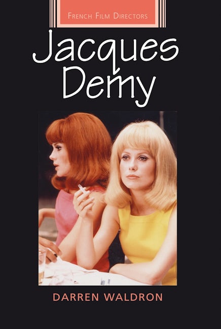 Book cover image for Jacques Demy ISBN: 9780719087394