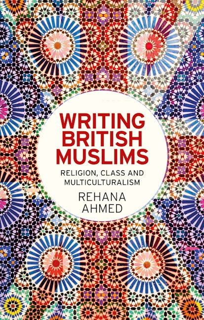 Book cover image for Writing British Muslims ISBN: 9780719087400