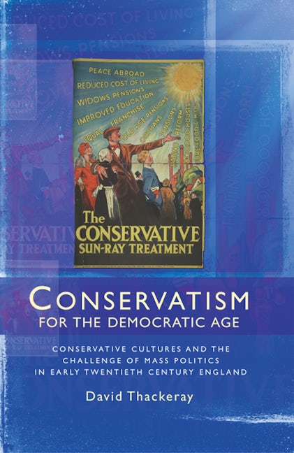 Book cover image for Conservatism for the democratic age ISBN: 9780719087615