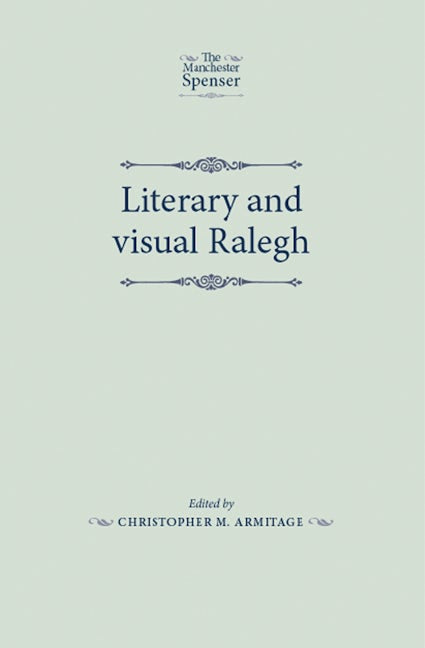 Book cover image for Literary and visual Ralegh ISBN: 9780719087714
