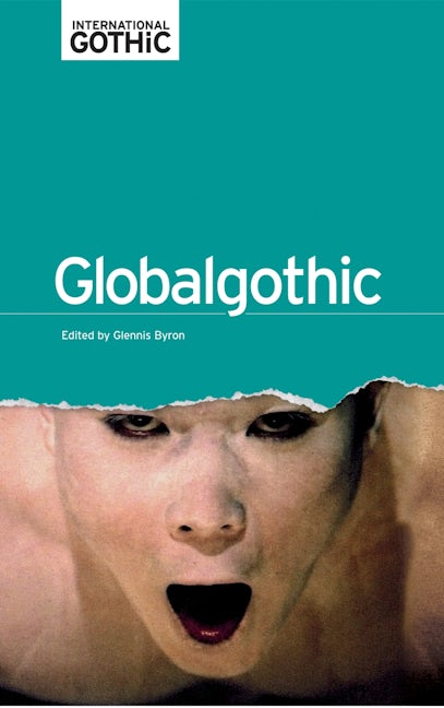Book cover image for Globalgothic ISBN: 9780719087950