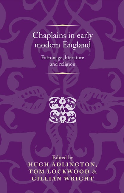 Book cover image for Chaplains in early modern England ISBN: 9780719088346