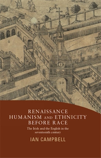 Book cover image for Renaissance humanism and ethnicity before race ISBN: 9780719088360