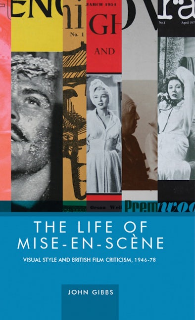 Book cover image for The life of mise-en-scène ISBN: 9780719088667
