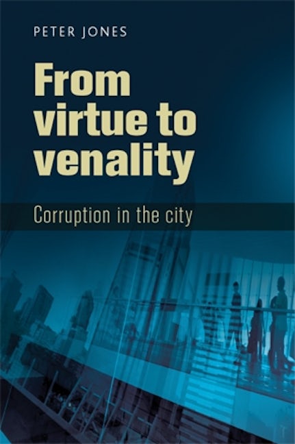 Book cover image for From virtue to venality ISBN: 9780719088728