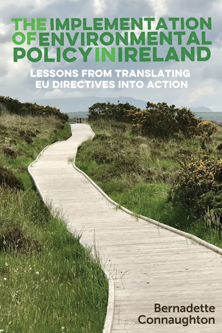 Book cover image for The implementation of environmental policy in Ireland ISBN: 9780719088872