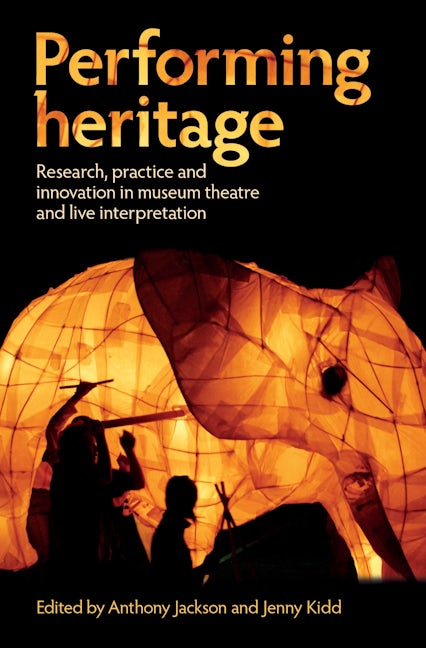 Book cover image for Performing heritage ISBN: 9780719089053