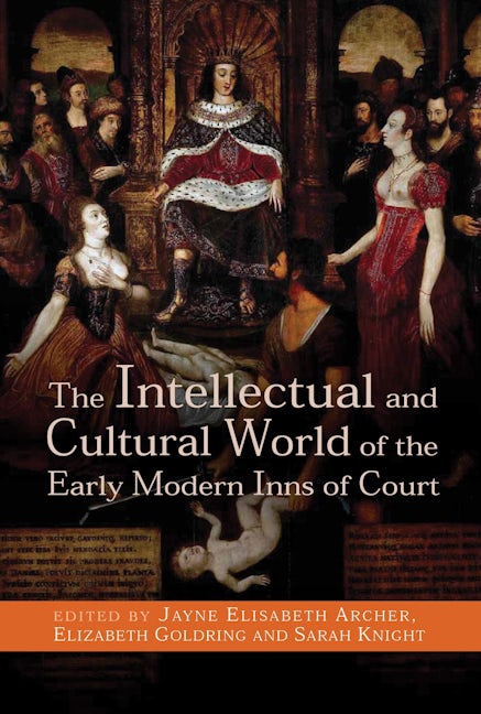Book cover image for The Intellectual and Cultural World of the Early Modern Inns of Court ISBN: 9780719090097