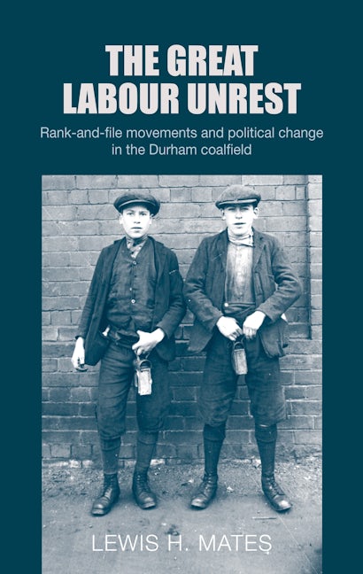 Book cover image for The great Labour unrest ISBN: 9780719090684