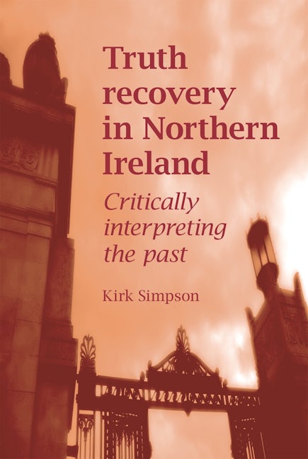 Book cover image for Truth recovery in Northern Ireland ISBN: 9780719091230