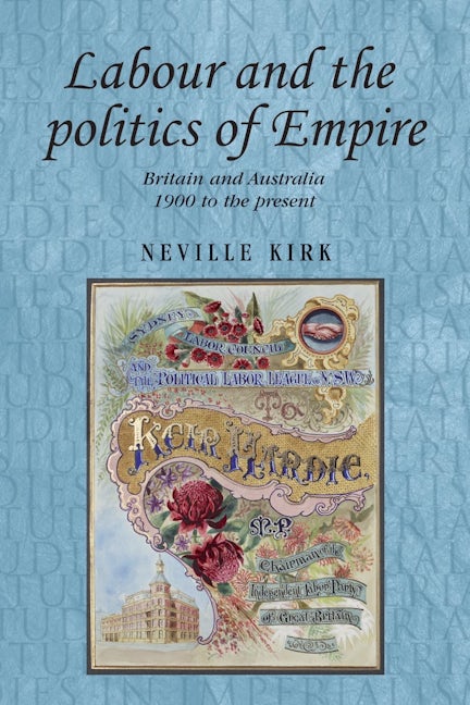 Book cover image for Labour and the politics of Empire ISBN: 9780719091315