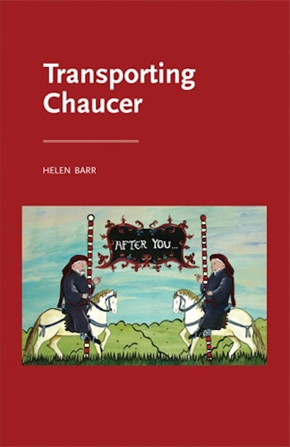 Book cover image for Transporting Chaucer ISBN: 9780719091490