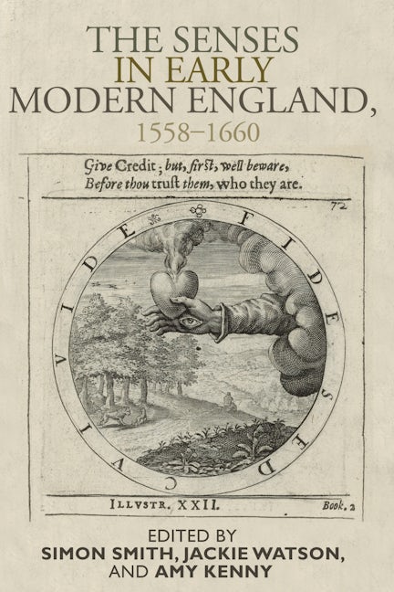 Book cover image for The senses in early modern England, 1558–1660 ISBN: 9780719091582