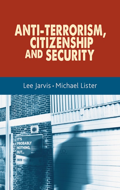 Book cover image for Anti-terrorism, citizenship and security ISBN: 9780719091599