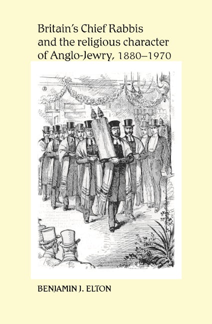 Book cover image for Britain's Chief Rabbis and the religious character of Anglo–Jewry, 1880–1970 ISBN: 9780719095474