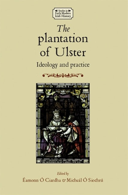 Book cover image for The plantation of Ulster ISBN: 9780719095504