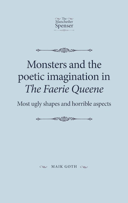 Book cover image for Monsters and the poetic imagination in The Faerie Queene ISBN: 9780719095719