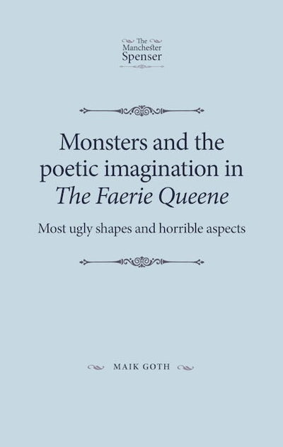 Monsters and the poetic imagination in The Faerie Queene
