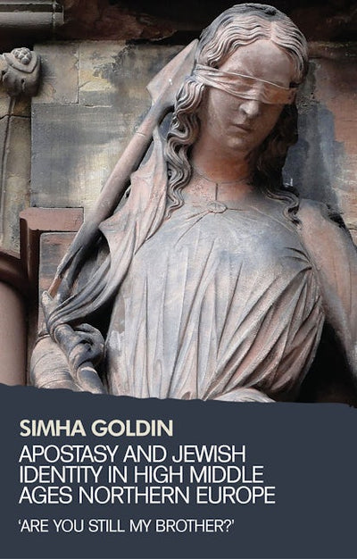 Apostasy and Jewish identity in High Middle Ages Northern Europe