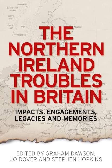 Book cover image for The Northern Ireland Troubles in Britain ISBN: 9780719096310