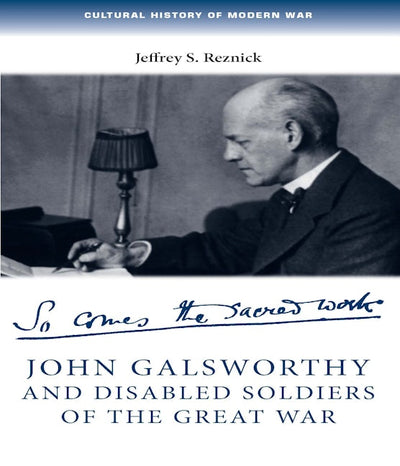 John Galsworthy and disabled soldiers of the Great War