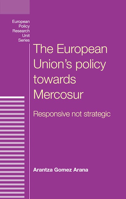 Book cover image for The European Union's policy towards Mercosur ISBN: 9780719096945