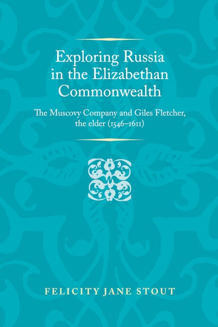 Book cover image for Exploring Russia in the Elizabethan commonwealth ISBN: 9780719097003