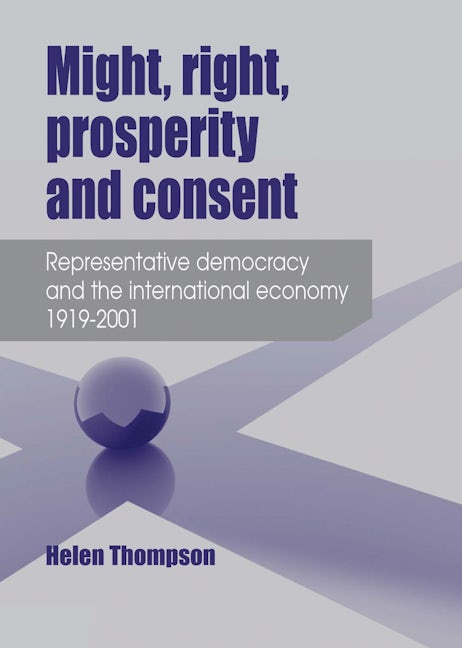 Book cover image for Might, right, prosperity and consent ISBN: 9780719097294