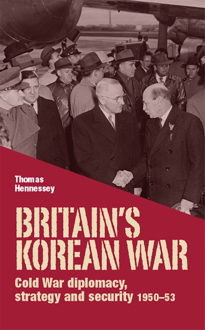 Book cover image for Britain’s Korean War ISBN: 9780719097386