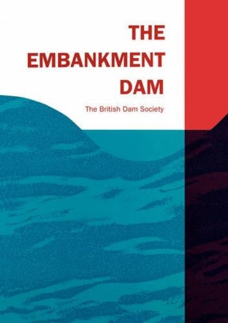 Book cover image for The Embankment Dam ISBN: 9780727716477
