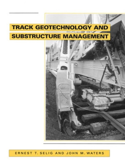 Book cover image for Track Geotechnology and Substructure Management ISBN: 9780727720139