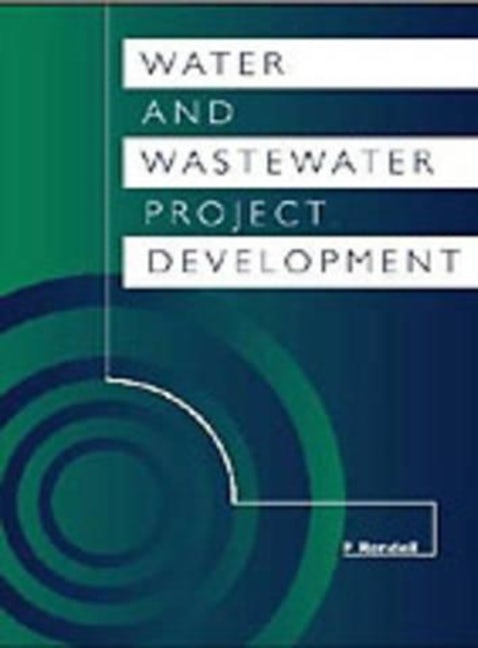 Book cover image for Water and Wastewater Project Development ISBN: 9780727727114