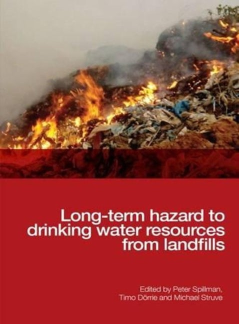 Book cover image for Long-term Hazard to Drinking Water Resources from Landfills ISBN: 9780727735133