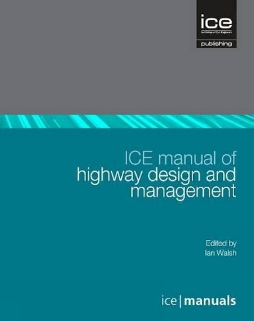 Book cover image for ICE Manual of Highway Design and Management ISBN: 9780727741110