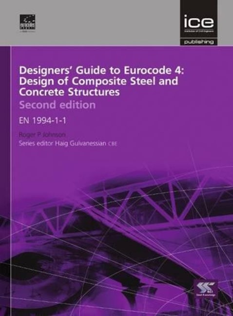 Designers' Guide to Eurocode 4: Design of Composite Steel and Concrete Structures