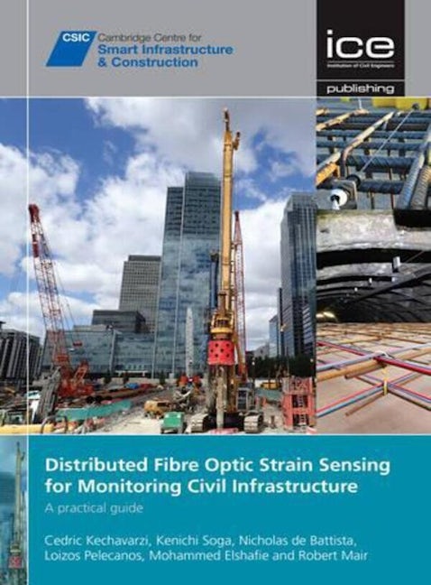 Book cover image for Distributed Fibre Optic Strain Sensing For Monitoring Civil Infrastructure ISBN: 9780727760555