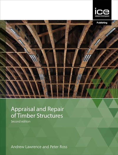 Appraisal and Repair of Timber Structures and Cladding