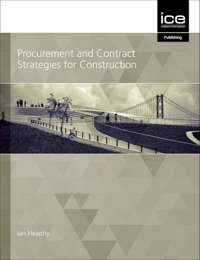 Procurement and Contract Strategies for Construction