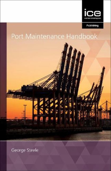 Book cover image for Port Maintenance Handbook 2021 ISBN: 9780727764133